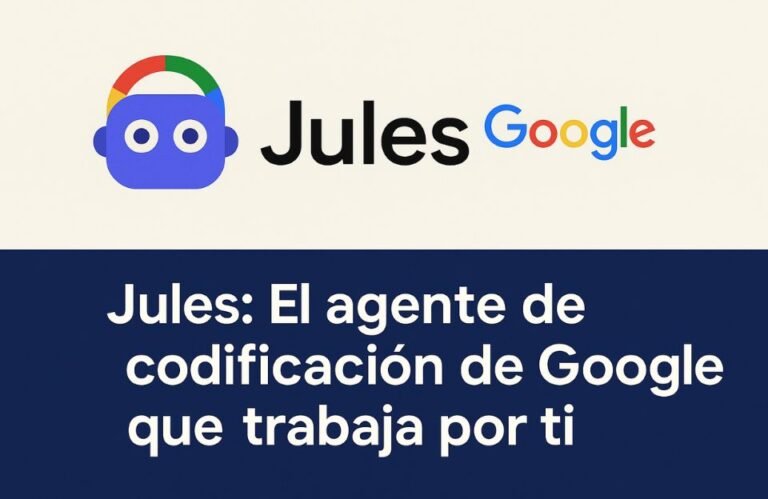 🧠 Jules: El agente de codificación de Google que trabaja por ti