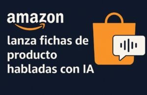 🔊 Amazon activa resúmenes de producto por voz: la IA te cuenta lo que vas a comprar