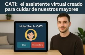 🤖 CATi: el asistente virtual que acompaña a nuestros mayores desde el corazón del Pirineo