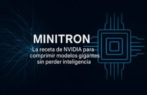🧠 Minitron: La receta de NVIDIA para comprimir modelos gigantes sin perder inteligencia