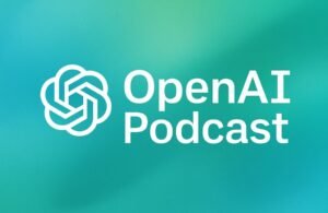 OpenAI estrena su propio podcast: una conversación directa con el futuro de la inteligencia artificial