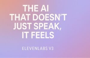 ElevenLabs v3: la IA que no solo habla, siente