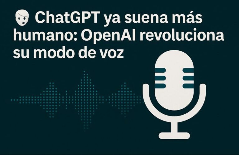 ChatGPT ya suena más humano: OpenAI revoluciona su modo de voz