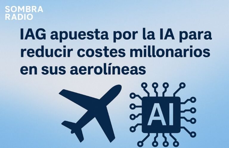 ✈️ IAG apuesta por la IA para reducir costes millonarios en sus aerolíneas