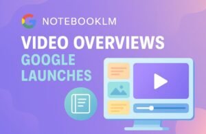 NotebookLM se vuelve visual: Google lanza Video Overviews